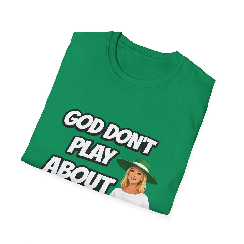 God Don't Play About Me T-Shirt — Bold Faith Graphic Tee