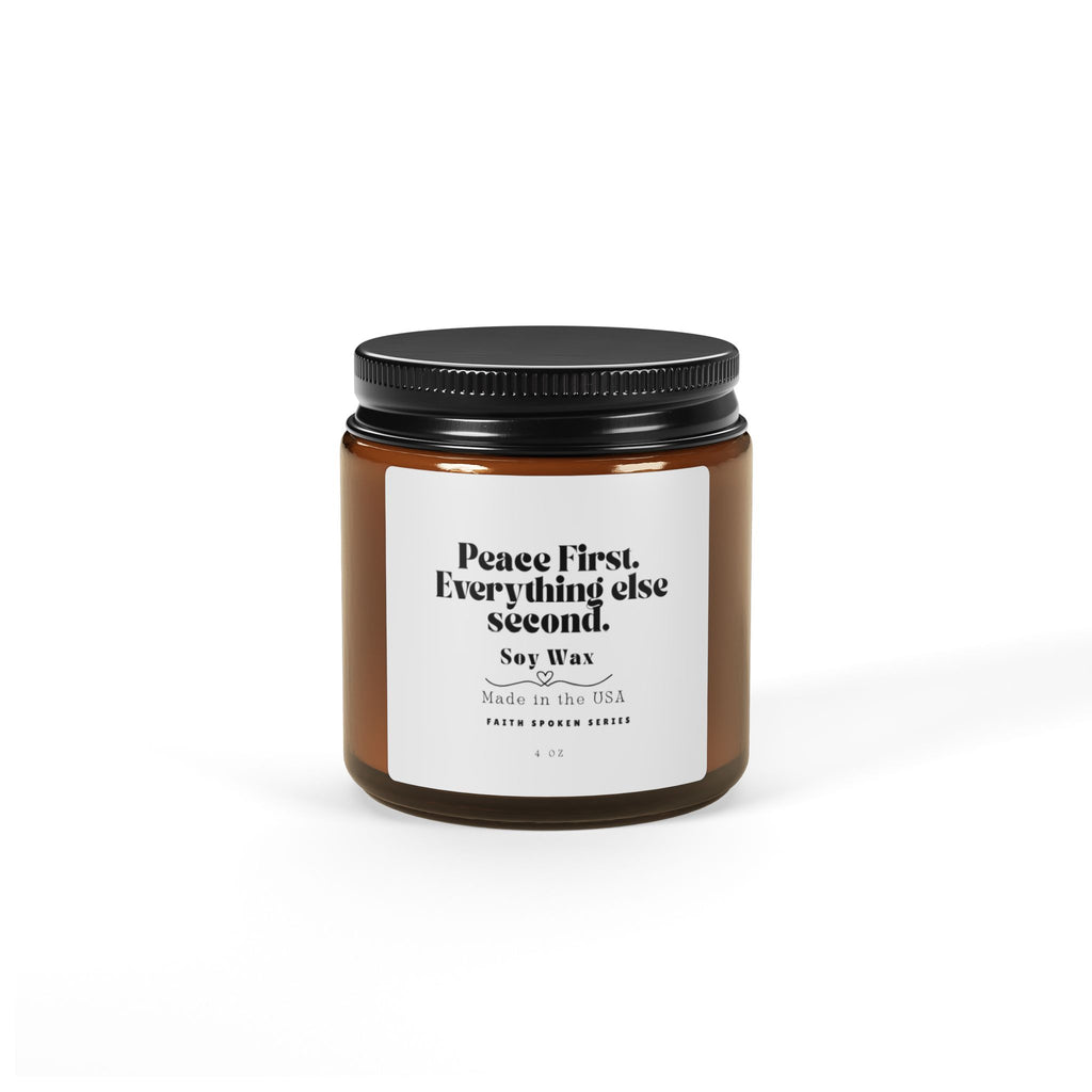 Soy Candle — "Peace First, Everything Else Second" Amber Jar (Scented)