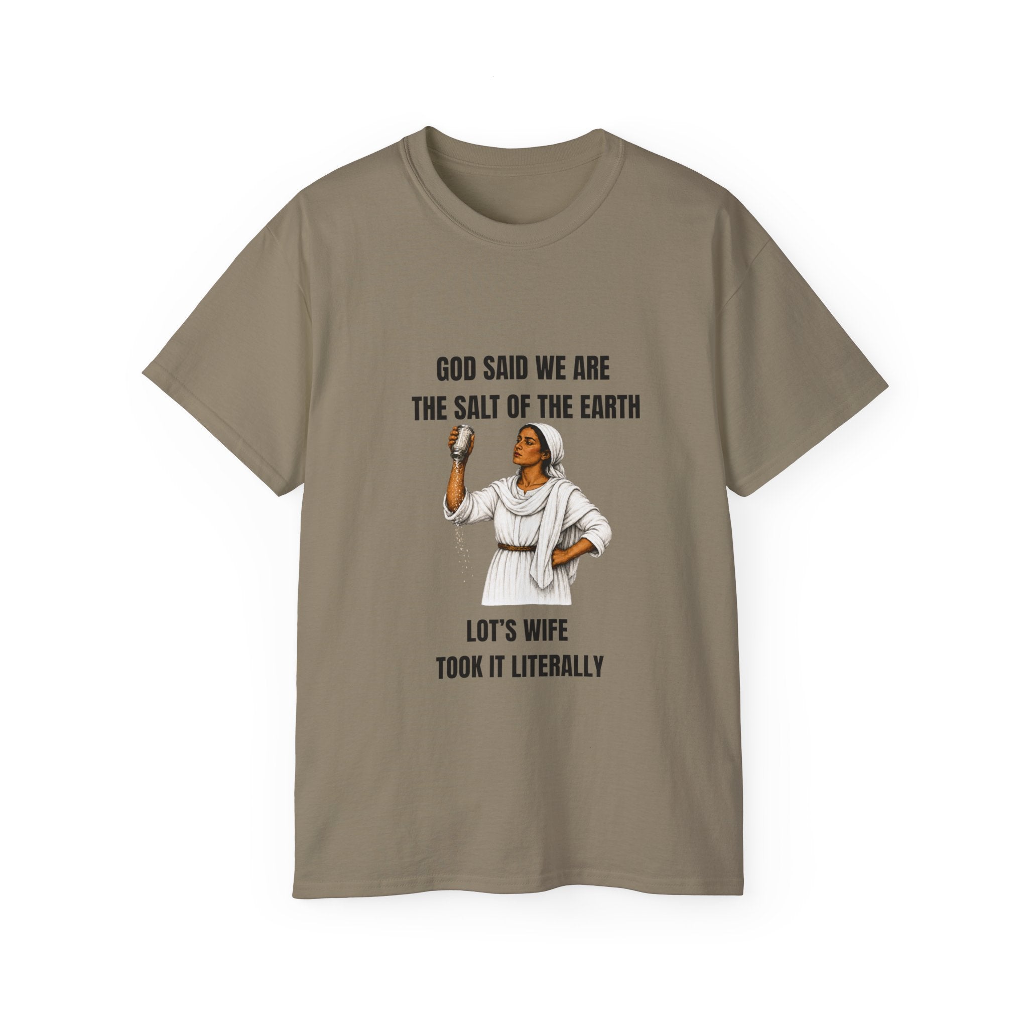 Biblical Humor Tee — "God Said We Are the Salt of the Earth" with Lot's Wife Design