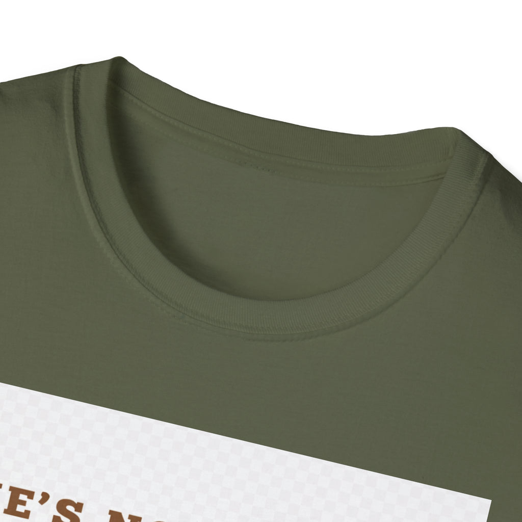 Christian Graphic T-Shirt — "He’s Not There Karen" (Matthew 28:6)