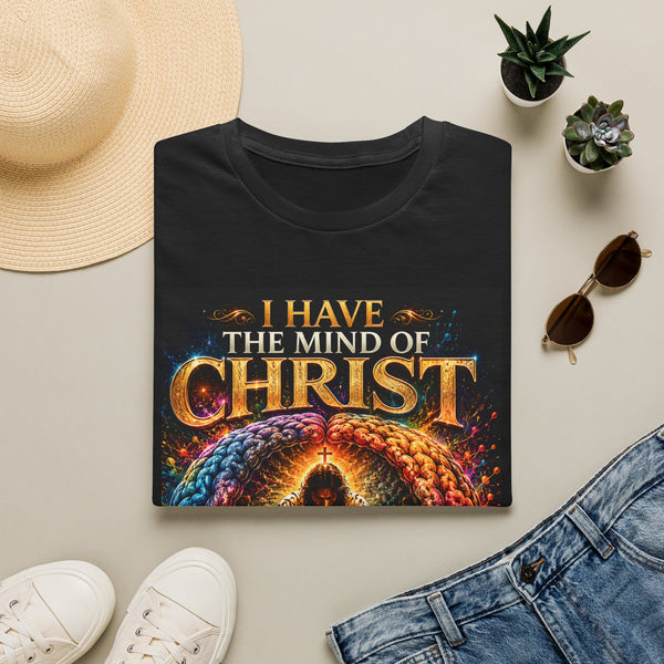 I Have the Mind of Christ T-Shirt — Christian Inspirational Faith Tee