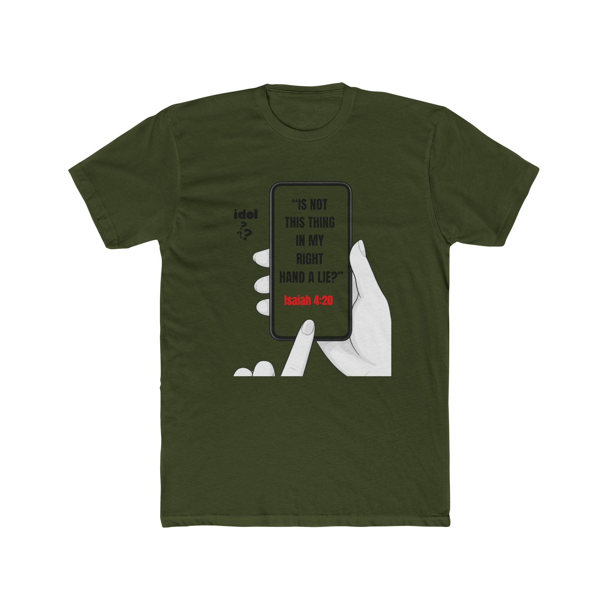 Isaiah 41:20 Phone Graphic Tee — "Is Not This Thing in My Right Hand a Lie?" Christian T-Shirt