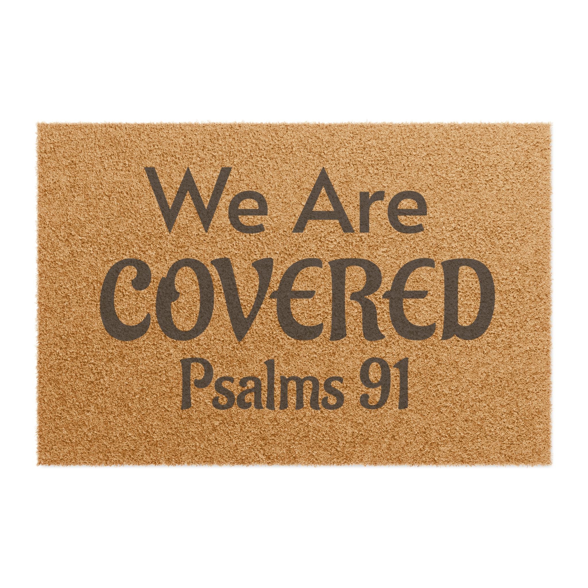 Doormat — "We Are Covered" Psalms 91 Welcome Mat (Faith-Based Christian Home Decor)