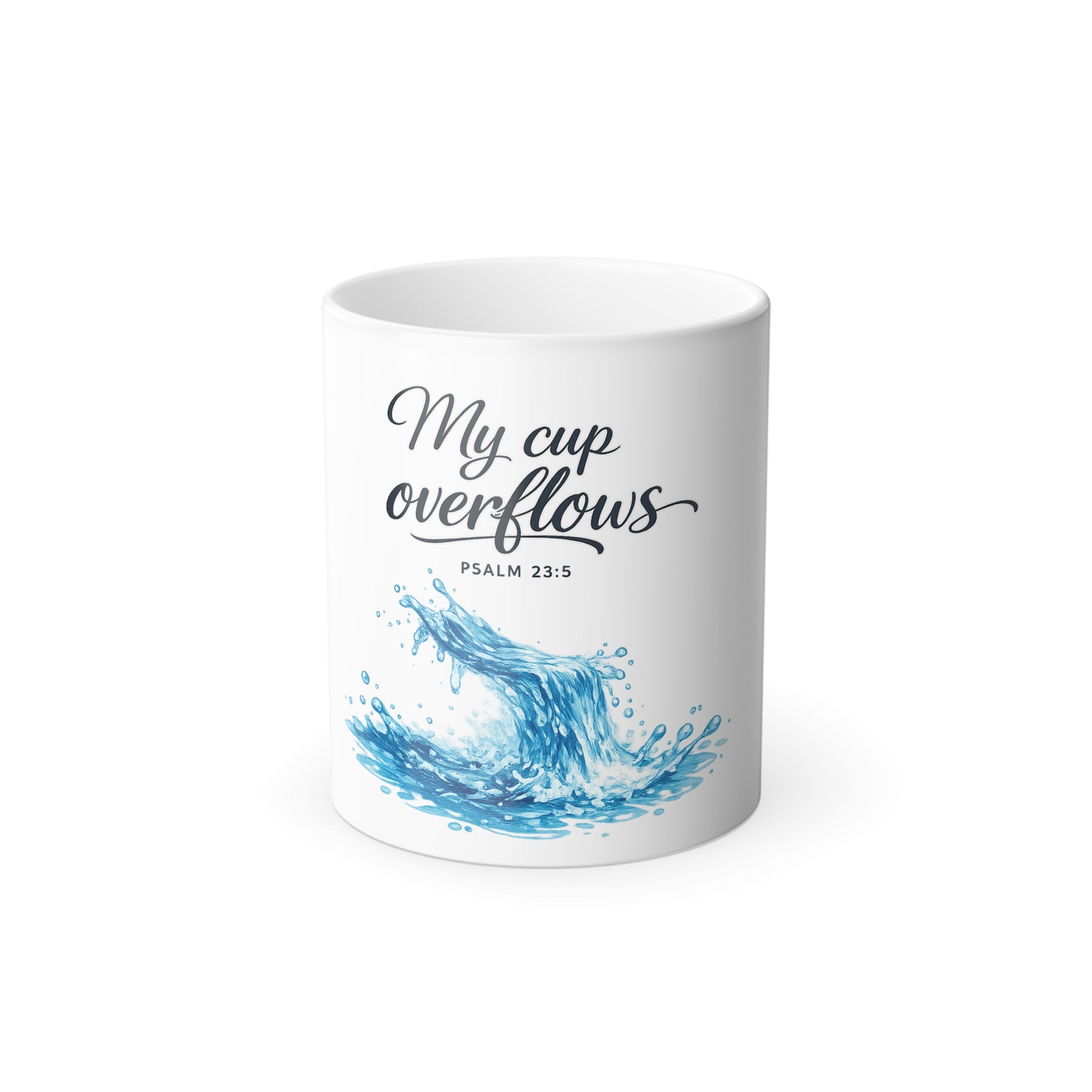 My Cup Overflows Color-Coffee Mug — Psalm 23:5 Inspirational 11oz