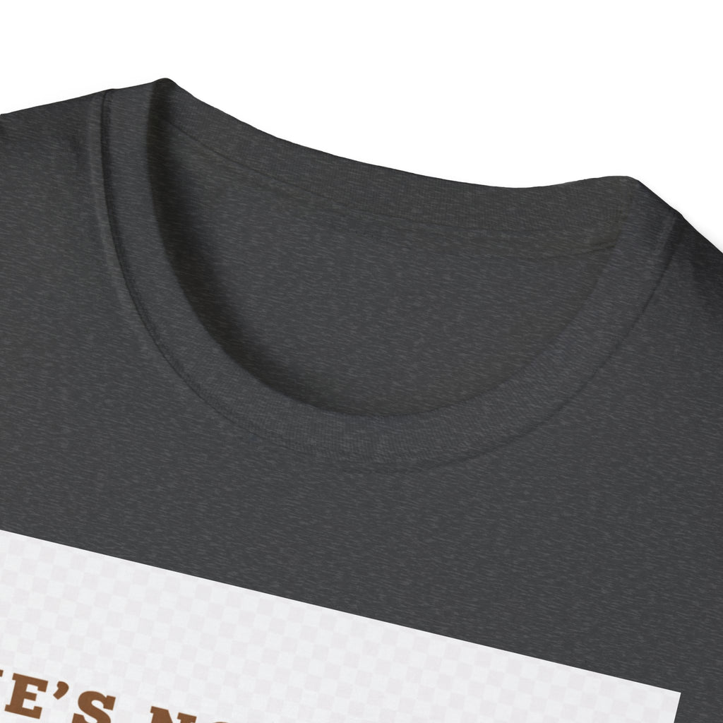 Christian Graphic T-Shirt — "He’s Not There Karen" (Matthew 28:6)